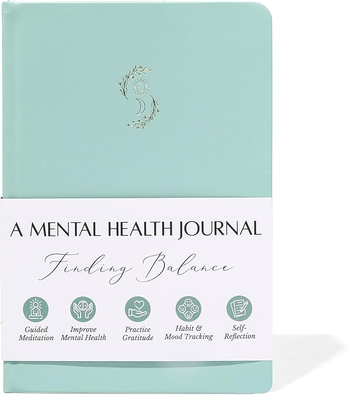 FINDING BALANCE Mental Health Journal β 6-Month Daily Journal with Prompts for Mindfulness, Self-Care & Healing β Anxiety & Depression Relief β Green Hardcover