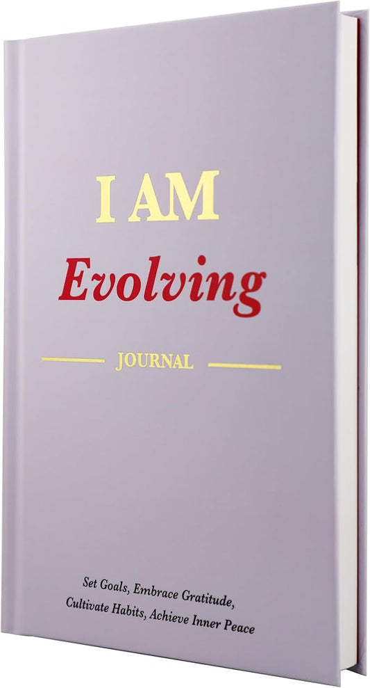 I AM Evolving Journal: Set Goals, Embrace Gratitude, Cultivate Habits, Achieve Inner Peace | Undated Gratitude Journal for Personal Development, Mindfulness, & Daily Reflection. (Lavender)