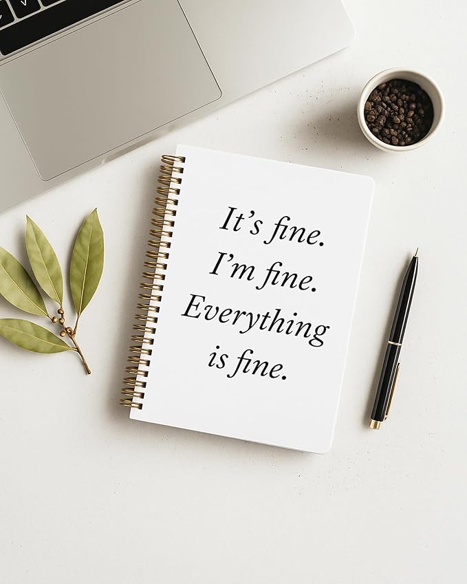It's I'm Fine Everything Is Fine Funny Notebook, Funny Office Supplies, Work Journal Notebook for Women Men Coworkers, Coworker Sarcastic Gifts Spiral Notebook, 5.5x8.3 Inch 565