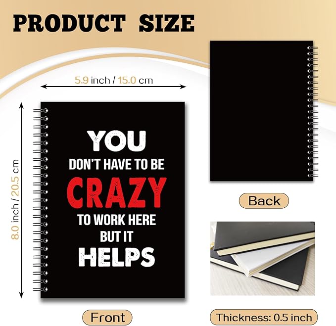 YAZMEEN Sarcastic Saying Blank Spiral Notebook(160 Pages) You Don't Have to Be Crazy to Work Here But It Helps Hardcover Notebook Journal Funny Gag Gifts for Employee Colleague Friend Office Worker