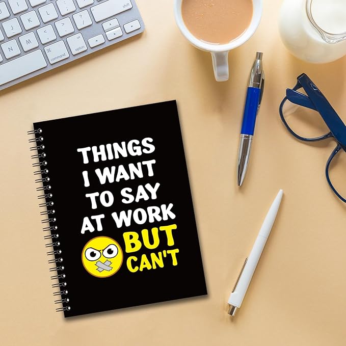 YAZMEEN Sarcastic Saying Blank Spiral Notebook(160 Pages) Things I Want to Say at Work But Can't Hardcover Sketchbook Office Gag Gift Funny Notebook Gift for Women Men Employee Colleague Office Work