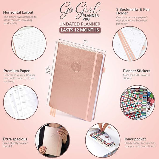 GoGirl Planner PRO - Undated Horizontal Layout Weekly Planner and Organizer + Budgeting and Expense Tracking Pages, Goals Journal & Agenda, 7" x 10" Hardcover, Lasts 1 Year - Rose Gold