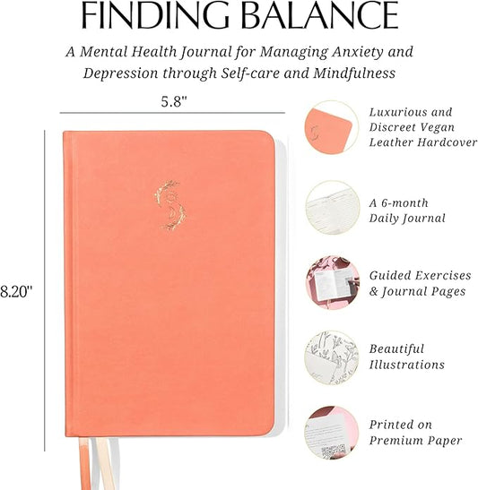 FINDING BALANCE Mental Health Journal – 6-Month Daily Journal with Prompts for Mindfulness, Self-Care & Healing – Anxiety & Depression Relief – Hardcover