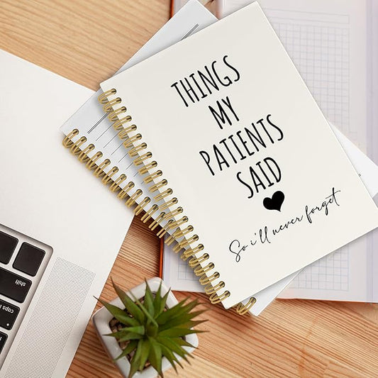CUANFDDSF Nurse Notebook,Nursing Gifts for Women, Nurse Appreciation Gifts Journal Notebooks for Note Taking, Paper,Things My Patients Said So I'll Never Forget Hardcover Spiral Notebook 5.5x8.3 Inch