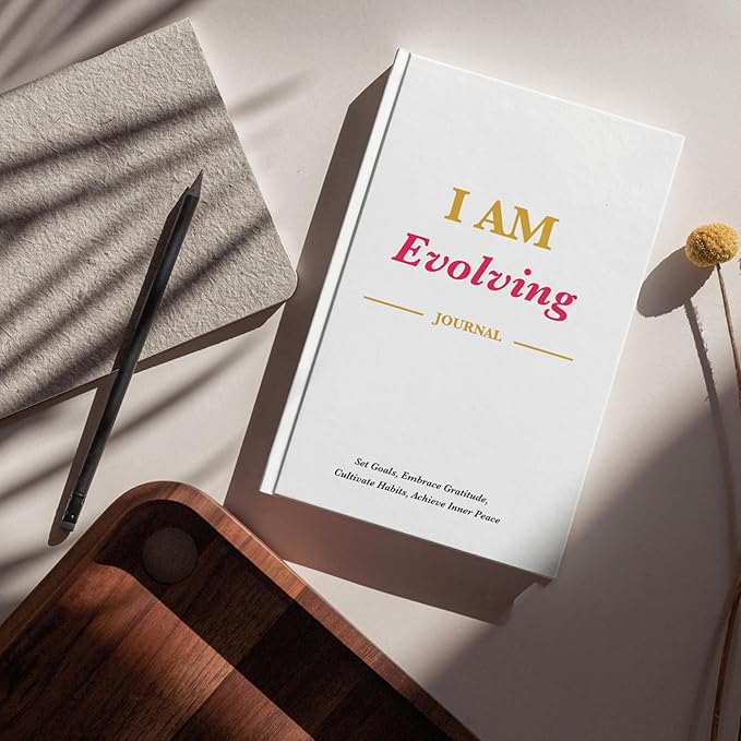 I AM Evolving Journal: Set Goals, Embrace Gratitude, Cultivate Habits, Achieve Inner Peace | Undated Gratitude Journal for Personal Development, Mindfulness, & Daily Reflection. (White)