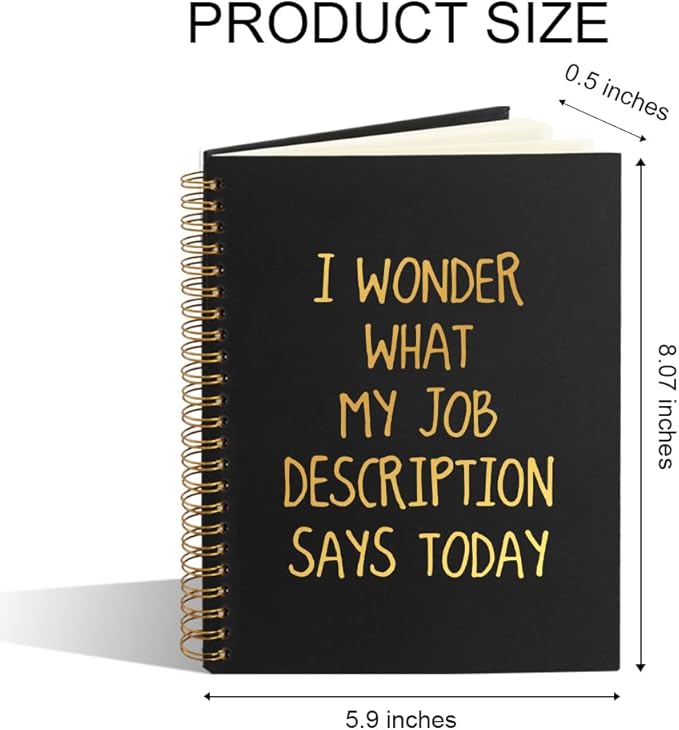 I Wonder What My Job Description Says Today Blank 80 Sheets 160 Pages Spiral Notebook, Funny Sarcastic Office Gifts for Coworker Friend, New Job Gifts for Colleague Intern