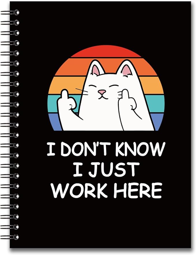 YAZMEEN Funny Saying Blank Spiral Notebook（160 Pages） I Don't Know I Just Work Here Hardcover Sketchbook Office Gag Gift Funny Sarcastic Notebook Gift for Women Men Employee Coworker Leader Cat Lover