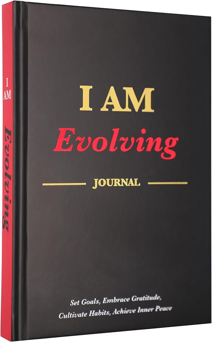 I AM Evolving Journal: Set Goals, Embrace Gratitude, Cultivate Habits, Achieve Inner Peace | Undated Gratitude Journal for Personal Development, Mindfulness, & Daily Reflection. (Black)