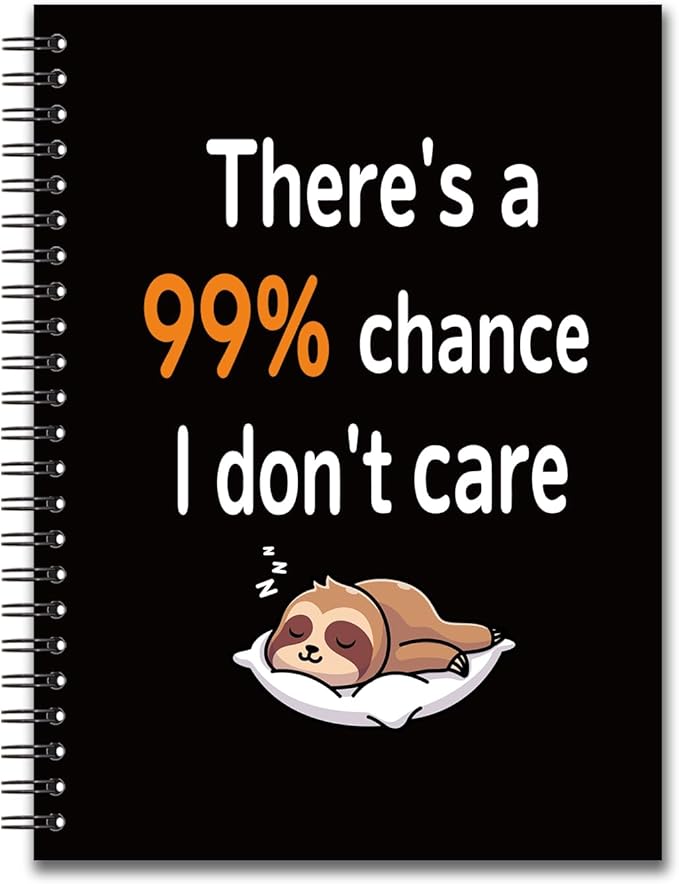 YAZMEEN Sarcastic Saying Blank Spiral Notebook（160 Pages） There's A 99% Chance I Don't Care Hardcover Sketchbook Office Gag Gifts Funny Sloth Notebook Gifts for Employee Coworker Boss Office Worker