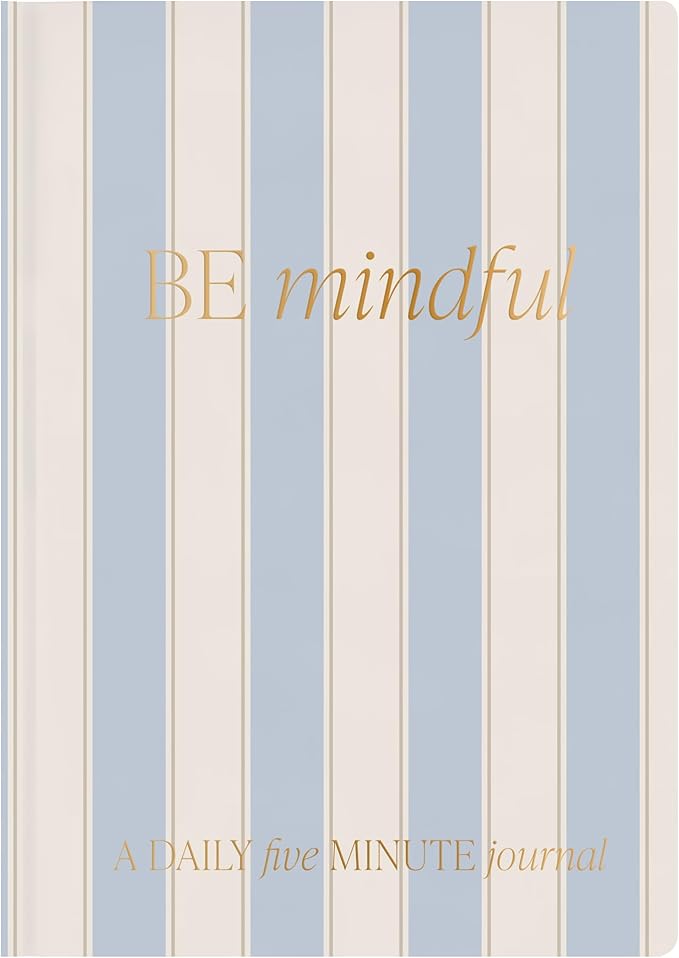 Sweet Water Decor Be Mindful Daily Journal, Cute Prompted Notebook for Women, 200 Ruled Pages for Morning & Evening Reflection, Stripe Matte Laminate Hardcover Diary with Gold Foil Details