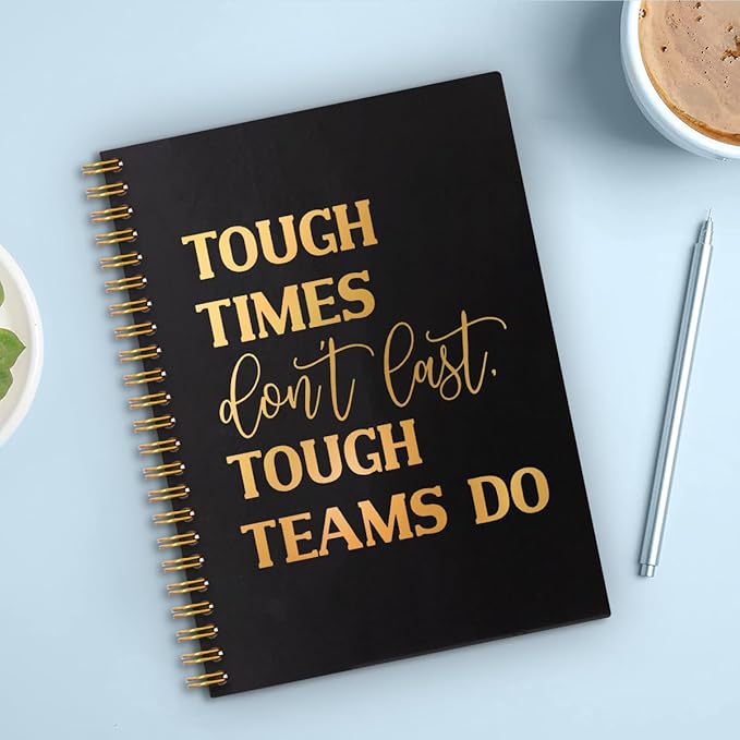 Tough Times don't last Tough Teams Do 160 Pages Blank Spiral Notebook, Team Appreciation Gifts for Employee Coworker, Funny Saying Motivational Work Gag Gifts for Office Worker