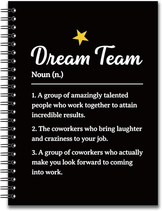 YAZMEEN Dream Team Blank Spiral Notebook（160 Pages） Dream Team Definition Hardcover Sketchbook Employee Appreciation Gift Team Member Gift Funny Notebook Birthday Gift for Coworker Friend Office Work