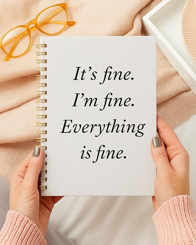 It's I'm Fine Everything Is Fine Funny Notebook, Funny Office Supplies, Work Journal Notebook for Women Men Coworkers, Coworker Sarcastic Gifts Spiral Notebook, 5.5x8.3 Inch 565