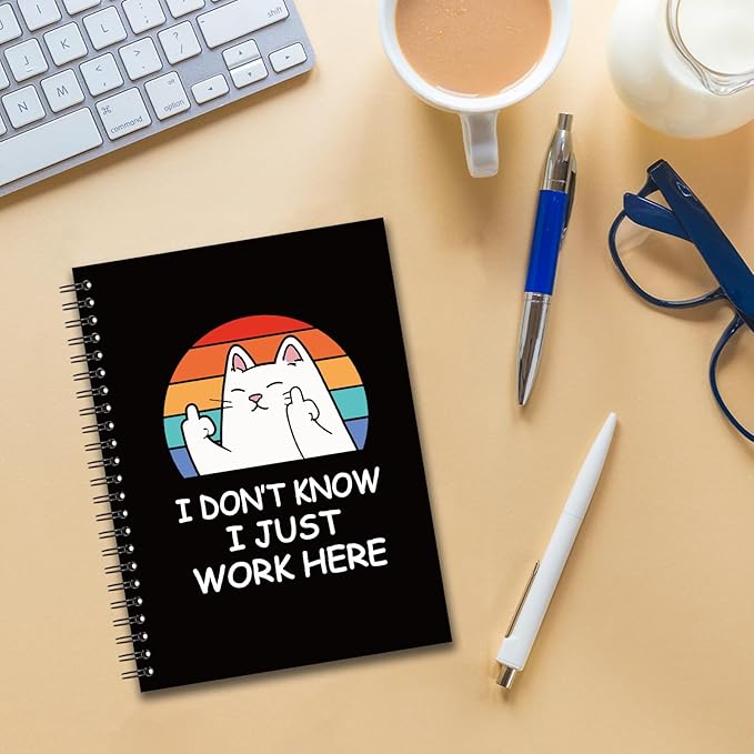 YAZMEEN Funny Saying Blank Spiral Notebook（160 Pages） I Don't Know I Just Work Here Hardcover Sketchbook Office Gag Gift Funny Sarcastic Notebook Gift for Women Men Employee Coworker Leader Cat Lover