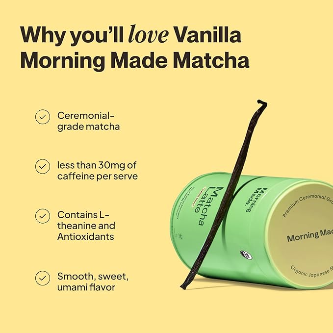 Morning Made Vanilla Flavored Ceremonial Grade Matcha Powder | 8.46oz (240g) Resealable Tin | 60 Servings Premium Japanese Green Tea | Sweetened with Organic Sugar | Rich in Antioxidants & Energy Boosting