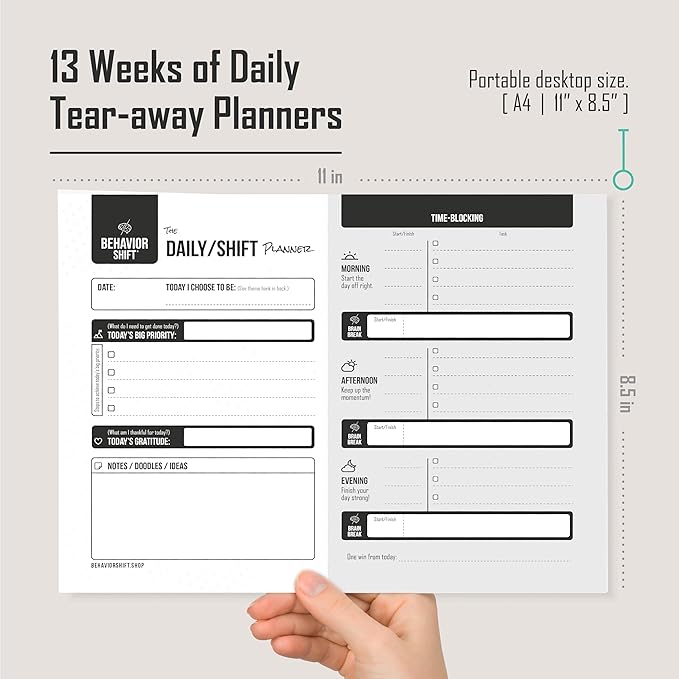 The Behavior Shift Daily Shift Desktop Planner - Undated Tear off Planner - Brain Dump Notepad & Organizer with Gratitude, Time Blocking, Prioritization & Goal Focus - 13 Week productivity Tracker