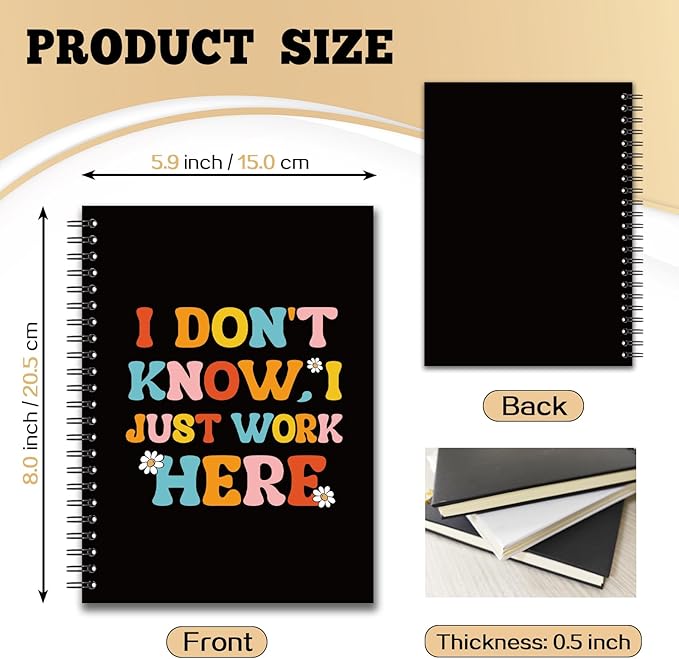 YAZMEEN Sarcastic Saying Blank Spiral Notebook（160 Pages） I Don't Know I Just Work Here Hardcover Sketchbook Office Humor Notebook Journal Funny Gag Gift for Women Men Colleague Friend Office Worker