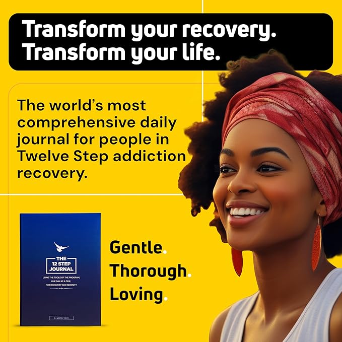 The 12 Step Journal: Using the Tools of the Program, One Day at a Time, for Recovery and Serenity